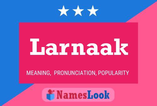 Larnaak Namensposter