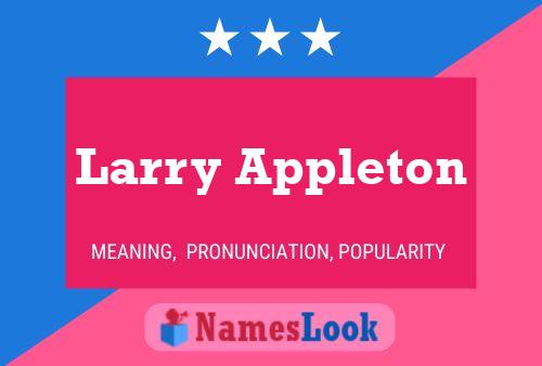 Larry Appleton Namensposter