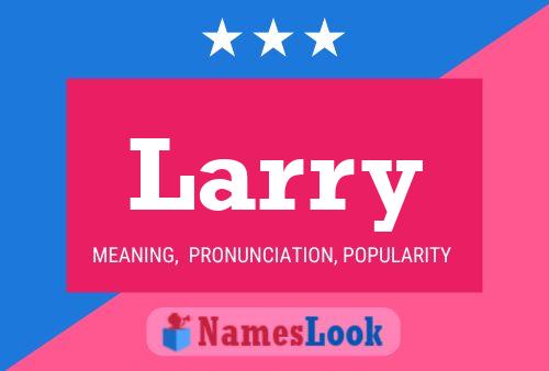 Larry Namensposter