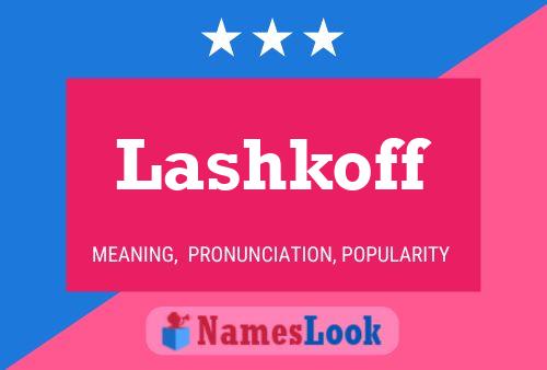 Lashkoff Namensposter