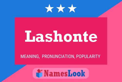 Lashonte Namensposter