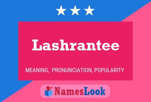 Lashrantee Namensposter