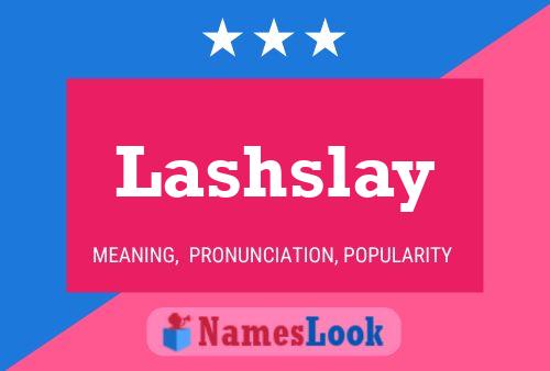 Lashslay Namensposter