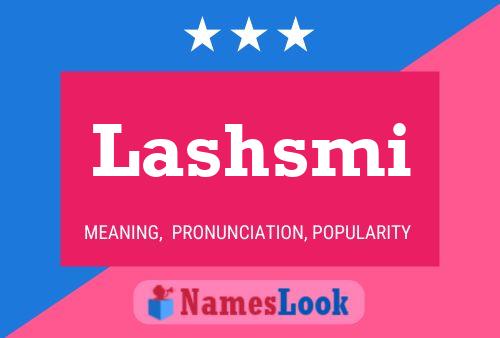 Lashsmi Namensposter