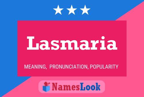 Lasmaria Namensposter