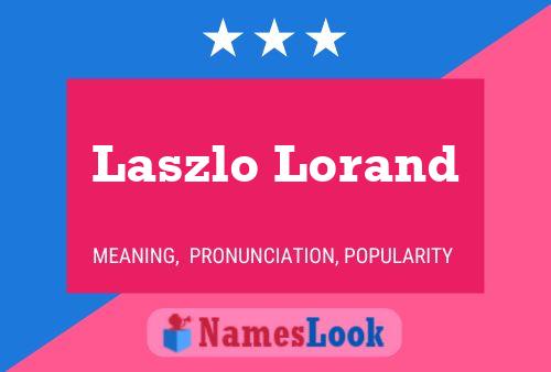 Laszlo Lorand Namensposter