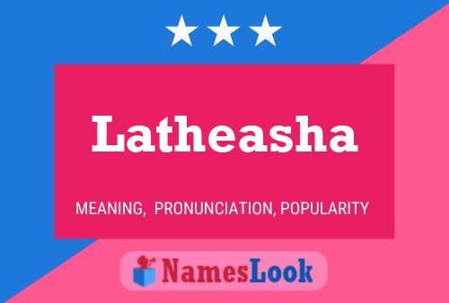 Latheasha Namensposter