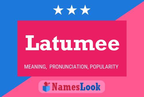 Latumee Namensposter