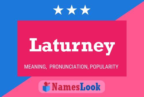 Laturney Namensposter