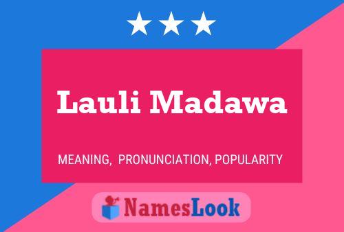 Lauli Madawa Namensposter