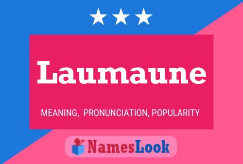 Laumaune Namensposter