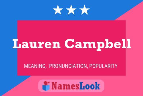 Lauren Campbell Namensposter