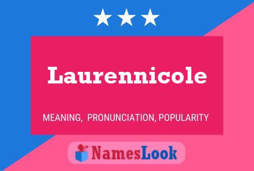 Laurennicole Namensposter