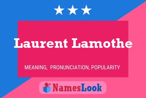 Laurent Lamothe Namensposter