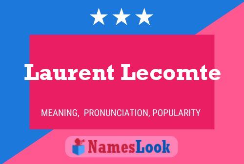 Laurent Lecomte Namensposter