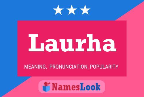 Laurha Namensposter