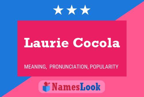 Laurie Cocola Namensposter