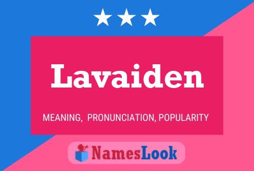 Lavaiden Namensposter