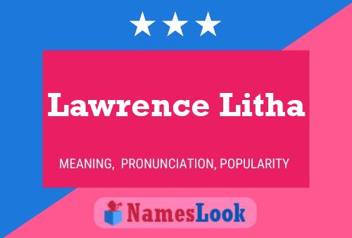 Lawrence Litha Namensposter