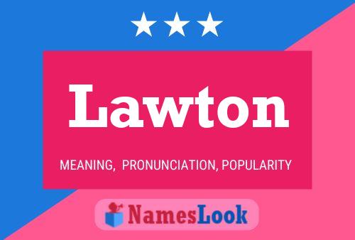 Lawton Namensposter