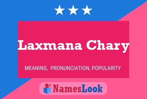 Laxmana Chary Namensposter