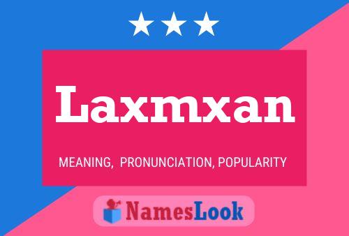 Laxmxan Namensposter