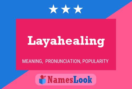 Layahealing Namensposter