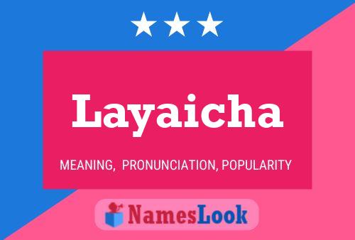 Layaicha Namensposter