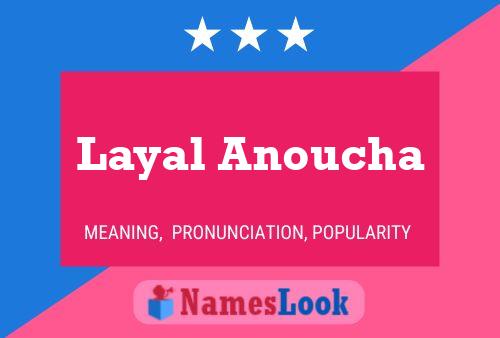 Layal Anoucha Namensposter