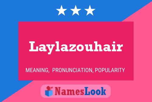 Laylazouhair Namensposter