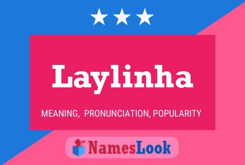 Laylinha Namensposter