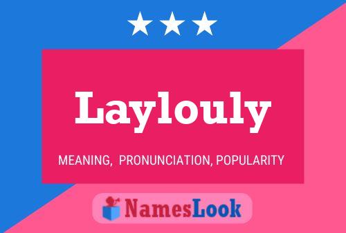 Laylouly Namensposter