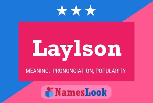 Laylson Namensposter