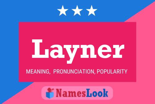 Layner Namensposter