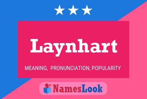 Laynhart Namensposter