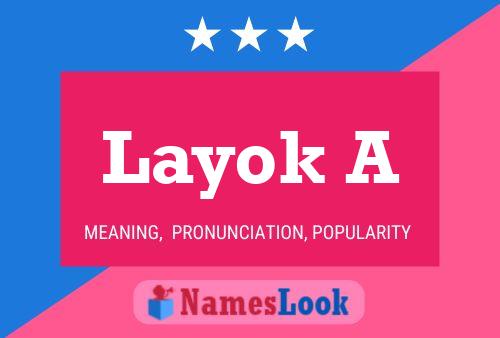 Layok A Namensposter