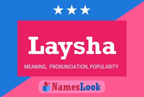 Laysha Namensposter