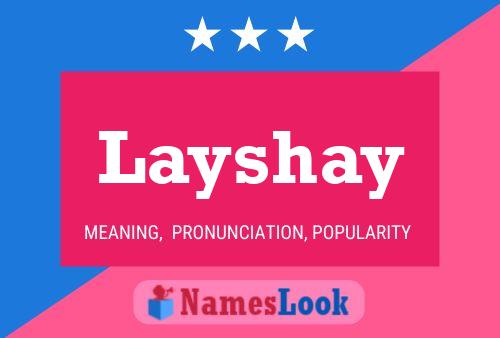 Layshay Namensposter