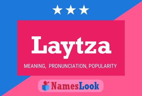 Laytza Namensposter