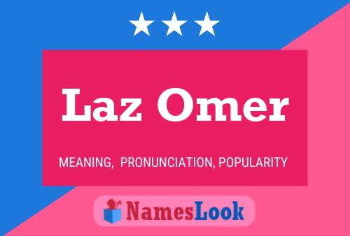 Laz Omer Namensposter