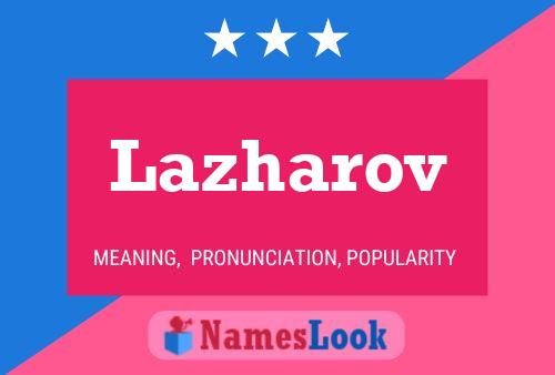 Lazharov Namensposter