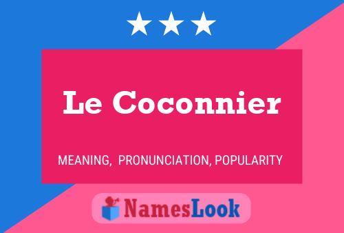 Le Coconnier Namensposter