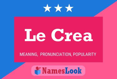 Le Crea Namensposter