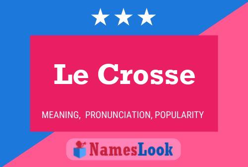 Le Crosse Namensposter