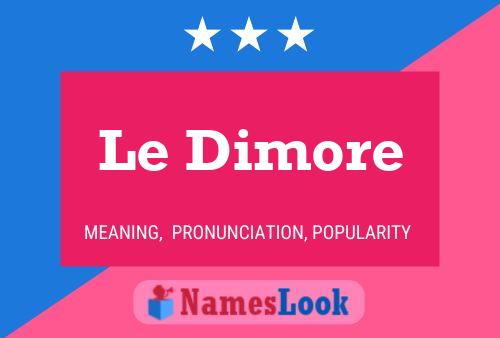 Le Dimore Namensposter