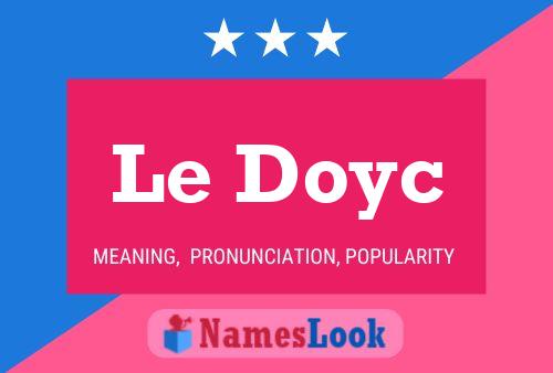 Le Doyc Namensposter