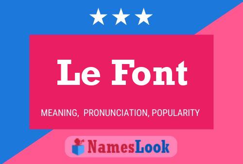 Le Font Namensposter