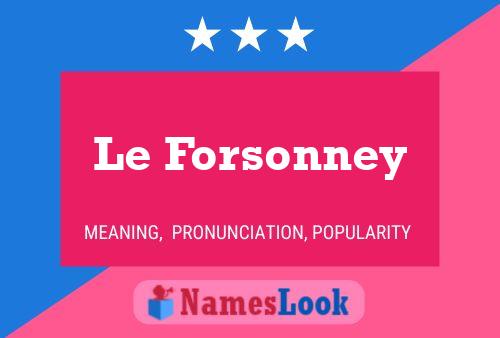 Le Forsonney Namensposter