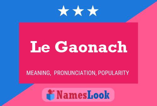 Le Gaonach Namensposter