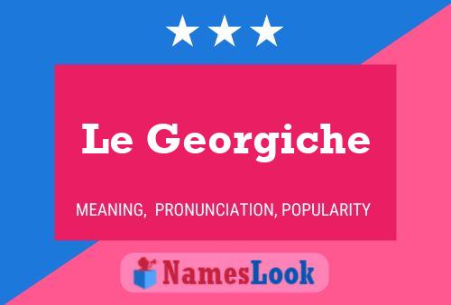 Le Georgiche Namensposter